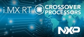 i.MX RT Series—The Crossover Between Applications Processors & MCUs