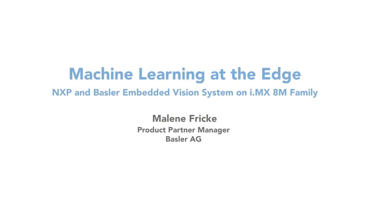 Machine Learning at the Edge - Basler Vision Demo on i.MX 8M Quad thumbnail
