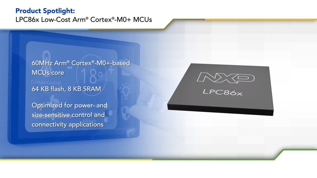LPC86x Family of 60 MHz Arm Cortex-M0+ Based MCUs image