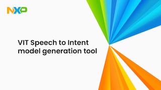 VIT Speech to Intent Online Tool Getting Started&#9;&#9;&#9;&#9;&#9;&#9;&#9;&#9;